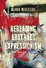 Daniel Neofetou, Daniel (University of London Neofetou, Neofetou Daniel - Rereading Abstract Expressionism, Clement Greenberg and the Cold War