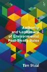 Tim Staal - Authority and Legitimacy of Environmental Post-Treaty Rules