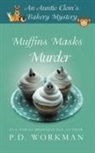P D Workman, P. D. Workman - Muffins Masks Murder