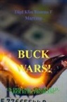 Roman Franz Martinu - BUCK WARS!