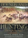 Joseph B. Thomas - Hounds and Hunting Through the Ages
