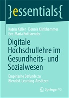 Katri Keller, Katrin Keller, Denni Klinkhammer, Dennis Klinkhammer, Ev Rottlaender, Eva-Maria Rottlaender - Digitale Hochschullehre im Gesundheits- und Sozialwesen