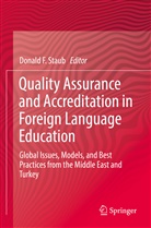 Donal F Staub, Donald F Staub, Donald F. Staub - Quality Assurance and Accreditation in Foreign Language Education