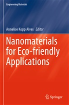Annelis Kopp Alves, Annelise Kopp Alves - Nanomaterials for Eco-friendly Applications
