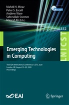 Maaruf Ali, Pete Excell, Peter S. Excell, Mahdi H. Miraz, Pete S Excell, Peter S Excell... - Emerging Technologies in Computing