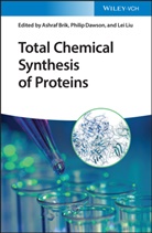 Ashraf Brik, Philip Dawson, Lei Liu, Ashraf Brik, Phili Dawson, Philip Dawson... - Total Chemical Synthesis of Proteins