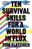 Tom Fletcher - Ten Survival Skills for a World in Flux