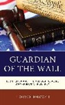 J. David Holcomb - Guardian of the Wall