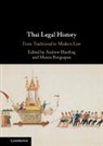 Andrew (National University of Singapore) Harding, Andrew Harding, Andrew (National University of Singapore) Harding, Munin Pongsapan - Thai Legal History