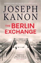 Joseph Kanon, Joseph Kanon, Kanon Joseph - The Berlin Exchange