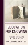 Frank K. Fair, Paul A. Wagner, Paul A. Fair Wagner, Wagner Paul A. - Education for Knowing