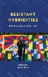 Shelly Bhoil, Shelly Bhoil - Resistant Hybridities