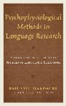 Bahiyyih Hardacre - Psychophysiological Methods in Language Research