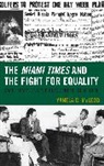 Yanela G McLeod, Yanela G. McLeod - Miami Times and the Fight for Equality