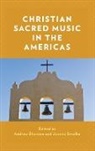 Andrew Smolko Shenton, Andrew Shenton, Joanna Smolko - Christian Sacred Music in the Americas