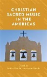 Andrew Smolko Shenton, Andrew Shenton, Joanna Smolko - Christian Sacred Music in the Americas