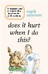 Mark Salamon - Does It Hurt When I Do This?