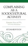 Kyung-Eun Yoon - Complaining As a Sociocultural Activity