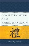 Colin J. Lewis - Confucian Ritual and Moral Education
