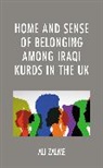 Ali Zalme, Zalme Ali - Home and Sense of Belonging Among Iraqi Kurds in the Uk