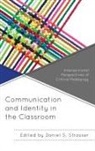 Daniel S. Strasser, Daniel S. Strasser - Communication and Identity in the Classroom
