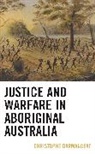 Christophe Darmangeat - Justice and Warfare in Aboriginal Australia