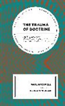 Paul Maxwell, Maxwell Paul - Trauma of Doctrine