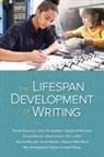 Arthur N. Applebee, Charles Bazerman, Virginia W. Berninger, Deborah Brandt, Steve Graham, Jill V. Jeffery... - The Lifespan Development of Writing