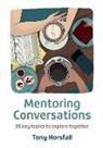 Tony Horsfall - Mentoring Conversations
