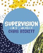 Chris Beckett, Beckett Chris, Chris Beckett - Supervision