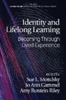 Jo Ann Gammel, Sue Motulsky, Sue L. Motulsky, Amy Rutstein-Riley - Identity and Lifelong Learning