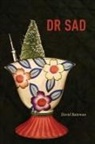 David Bateman - Dr Sad