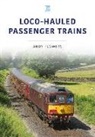 Andy Flowers - LOCO-HAULED PASSENGER TRAINS