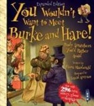 Fiona MacDonald, David Antram - You Wouldn't Want To Meet Burke and Hare!