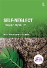 Shona Britten, Shona Whitby Britten, Karen Whitby, Whitby Karen - Self-Neglect: Learning From Life