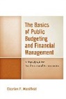 Charles E. Menifield, Menifield Charles E. - Basics of Public Budgeting and Financial Management
