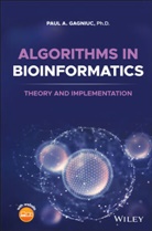 PA Gagniuc, Paul A Gagniuc, Paul A. Gagniuc - Algorithms in Bioinformatics