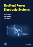 Frede Blaabjerg, Blaabjerg Frede, S Kaboli, Shahriyar Kaboli, Shahriyar Peyghami Kaboli, Kaboli Shahriyar... - Resilient Power Electronic Systems
