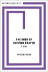 Hefling, Charles Hefling, Charles (Former Professor of Systematic T Hefling, Charles (Former Professor of Systematic Theology Hefling, Hefling Charles - Book of Common Prayer: A Guide