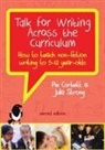Corbett, Pie Corbett, Pie Strong Corbett, Julia Strong - Talk for Writing Across the Curriculum: How to Teach Non Fiction