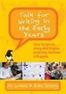 Corbett, Pie Corbett, Pie Strong Corbett, Julia Strong - Talk for Writing in the Early Years: How to Teach Story and Rhyme,