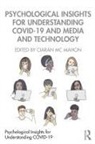 Ciaran (Award-Winning Academic Psycholog Mc Mahon, Ciarán Mc Mahon - Psychological Insights for Understanding Covid 19 and Media and