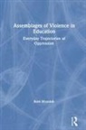 Boni Wozolek, Boni (Assistant Professor Wozolek - Assemblages of Violence in Education