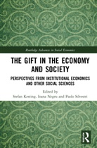 Stefan Negru Kesting, Stefan Kesting, Kesting Stefan, Ioana Negru, Paolo Silvestri, Silvestri Paolo - Gift in the Economy and Society