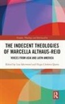 Lisa (University of Winchester Isherwood, Lisa Isherwood, Lisa (University of Winchester Isherwood, Isherwood Lisa, Hugo Quero, Hugo Cordova Quero... - Indecent Theologies of Marcella Althaus-Reid