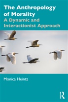 Monica Heintz - Anthropology of Morality