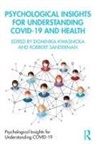 Robbert (University of Twente) Kwasnick Sanderman, Dominika Kwasnicka, Dominika Kwaśnicka, Robbert Sanderman - Psychological Insights for Understanding Covid-19 and Health