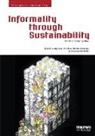 Antonino (University of Portsmouth Di Raimo, Antonino Lehmann Di Raimo, Steffen (University of South Australia) M Lehmann, Steffen Melis Lehmann, Antonino DI Lehmann Raimo, Antonino Di Raimo... - Informality Through Sustainability