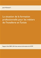 José M. Bonetti T. - La situation de la formation professionnelle pour les métiers de l'hôtellerie en Tunisie