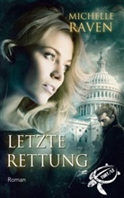Michelle Raven - Letzte Rettung